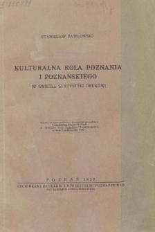 Kulturalna rola Poznania i Poznańskiego : (w świetle statystyki druków)