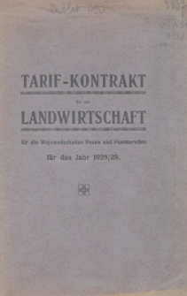 Tarif-Kontrakt für die Landwirtschaft in die Wojewodschaften Posen und Pommerellen für das Jahr 1928/29