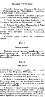 Umowa zbiorowa pomiędzy Korporacją Zakładów Graficznych i Wydawniczych na WojewództwoPoznańskie, a zrzeszeniami: Związek Zawodowy Drukarzy i Pokrewnych Zawodów w Polsce,Oddział Poznański, Polski Związek Zawodowy Drukarzy i Pokrewnych Zawodów naRzeczpospolitą Polską, Związek Litografów, Chemigrafów i Pokr. Zawod. w Polsce, OddziałPoznański, Verband Deutscher Buchdrucker in der Republik Polen (Związek DrukarzyNiemieckich w Polsce)