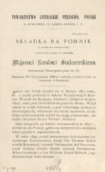 Składka na pomnik (z popiersiem murowanem) wystawić się mający na pamiątkę Majorowi Karolowi Szulczewskiemu [...]