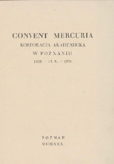 Convent Mercuria Korporacja Akademicka w Poznaniu 1926-13.X-1931