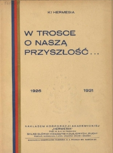 W trosce o naszą przyszłość... : 1926-1931