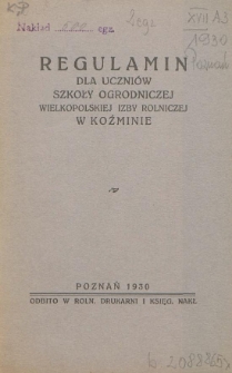 Regulamin dla uczniów Szkoły Ogrodniczej Wielkopolskiej Izby Rolniczej w Koźminie