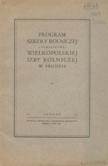 Program Szkoły Rolniczej 3-semestrowej Wielkopolskiej Izby Rolniczej w Środzie