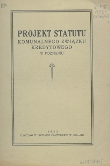 Projekt statutu Komunalnego Związku Kredytowego w Poznaniu