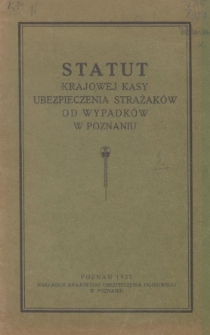 Statut Krajowej Kasy Ubezpieczenia Strażaków od Wypadków w Poznaniu