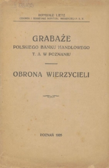 Grabaże Polskiego Banku Handlowego T.A. w Poznaniu : obrona wierzycieli