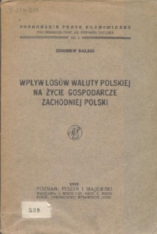 Wpływ losów waluty polskiej na życie gospodarcze zachodniej Polski