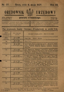 Orędownik Urzędowy Powiatu Śremskiego. 1927.05.11 R.9 Nr37