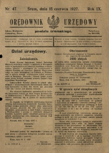 Orędownik Urzędowy Powiatu Śremskiego. 1927.06.15 R.9 Nr47