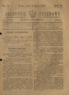 Orędownik Urzędowy Powiatu Śremskiego. 1927.07.06 R.9 Nr51
