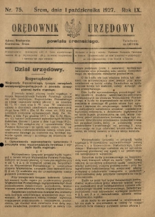 Orędownik Urzędowy Powiatu Śremskiego. 1927.10.01 R.9 Nr75