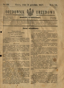 Orędownik Urzędowy Powiatu Śremskiego. 1927.12.31 R.9 Nr101