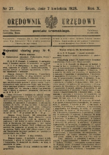 Orędownik Urzędowy Powiatu Śremskiego. 1928.04.07 R.10 Nr27