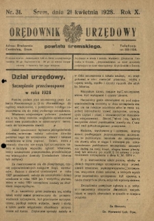Orędownik Urzędowy Powiatu Śremskiego. 1928.04.21 R.10 Nr31
