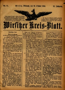 Wirsitzer Kreis-Blatt: herausgegeben vom Königlichen Landraths-Amte 1906.10.10 Jg.62 Nr81