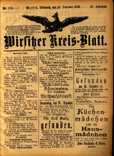 Wirsitzer Kreis-Blatt: herausgegeben vom Königlichen Landraths-Amte 1906.12.19 Jg.62 Nr101