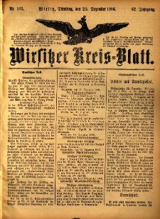 Wirsitzer Kreis-Blatt: herausgegeben vom Königlichen Landraths-Amte 1906.12.25 Jg.62 Nr103