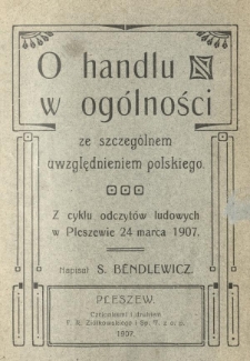 O handlu w ogólności ze szczególnym uwzględnieniem polskiego