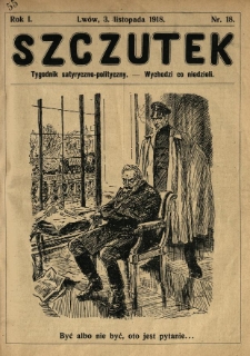 Szczutek : tygodnik satyryczno-polityczny. 1918.11.03 R.1 Nr18
