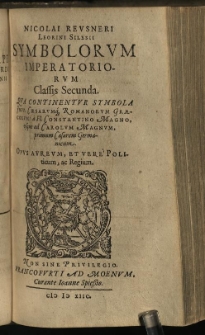 Nicolai Reusneri Leorini Silesii Symbolorum Imperatoriorum. Vol. 1-3