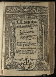 Tractatus sacerdotalis utilissimus dni Nicolai de Plove decretorum doctoris: capellaniq[ue] ecclesie Posnoniensis: de sacramentis & divinis officijs. De expositione Misse. De dicendis horis canonicis. De sententia excommunicationis et suspe[n]sionis. De interdicto ecclesiastico. De irregularitate. Superadditum est in fine huius tractatus Confessionale beati Thome de Aquino