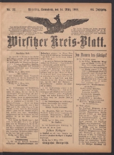 Wirsitzer Kreis-Blatt: herausgegeben vom Königlichen Landraths-Amte 1908.03.14 Jg.64 Nr22