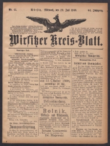 Wirsitzer Kreis-Blatt: herausgegeben vom Königlichen Landraths-Amte 1908.07.29 Jg.64 Nr61