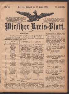 Wirsitzer Kreis-Blatt: herausgegeben vom Königlichen Landraths-Amte 1908.08.19 Jg.64 Nr67