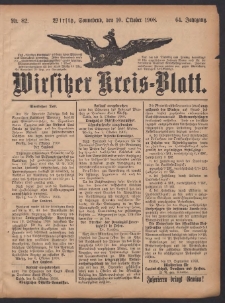 Wirsitzer Kreis-Blatt: herausgegeben vom Königlichen Landraths-Amte 1908.10.10 Jg.64 Nr82