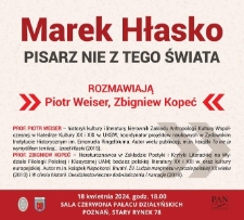 Marek Hłasko - Pisarz nie z tego świata. Rozmawiają Piotr Weiser, Zbigniew Kopeć.