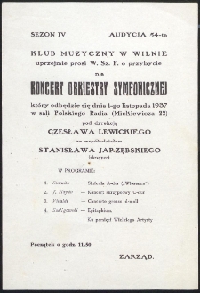 [Zaproszenie] : Koncert Orkiestry Symfonicznej : 1-ego listopada 1937 w sali Polskiego Radia (Mickiewicza 22) : pod dyrekcją Czesława Lewickiego ze współudziałem Stanisława Jarzębskiego (skrzypce)