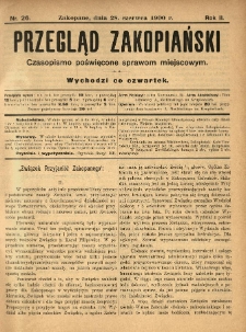 Przegląd Zakopiański : czasopismo poświęcone sprawom miejscowym. 1900.06.28 R.2 Nr26