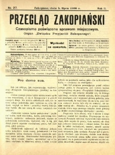 Przegląd Zakopiański : czasopismo poświęcone sprawom miejscowym. Organ "Związku Przyjaciół Zakopanego" 1900.07.05 R.2 Nr27