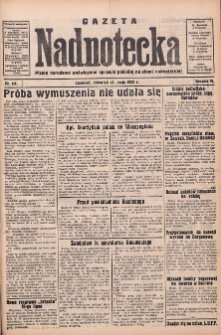 Gazeta Nadnotecka: pismo narodowe poświęcone sprawie polskiej na ziemi nadnoteckiej 1933.05.18 R.13 Nr114