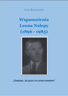 Wspomnienia Leona Nalepy (1896-1985)