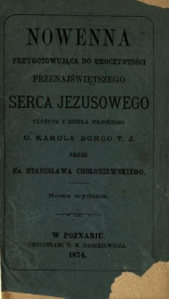 Nowenna przygotowująca do uroczystości Przenajświętszego Serca Jezusowego ułożona z dzieła włoskiego O. Karola Borgo T.J. przez ks. Stanisława Chołoniewskiego.