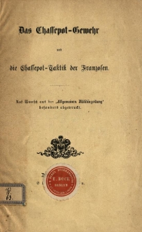 Das Chassepot-Gewehr und die Chassepot-Taktik der Franzosen
