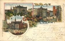 Gruss aus Posen. Stadt-Theater. Petri-Platz. Neues Stadthaus u. Hauptwache.