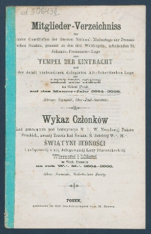Mitgliederverzeichniss der unter Constitution der Grossen National-Mutter-Loge der Preussischen Staaten genannt zu den drei Weltkugeln arbeitenden Sanct Johannis Freimaurer-Loge zum Tempel der Eintracht und der damit verbundenen Delegirten Altschottischen Loge zur Liebe und Treue im Orient zu Posen f&uuml;r das Jahr ... = Obraz członk&oacute;w Loż pracujących pod konstytucyą M. L. W. Narodowej kraj&oacute;w Pruskich, zwanej trzech kul świata S. Jańskiej w. m. Świątyni Jedności i połączonej z nią Delegowanej L. Staroszkockiej Miłości i Wierności na Wsch. m. Poznania na rok...