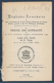 Mitgliederverzeichniss der unter Constitution der Grossen National-Mutter-Loge der Preussischen Staaten genannt zu den drei Weltkugeln arbeitenden Sanct Johannis Freimaurer-Loge zum Tempel der Eintracht und der damit verbundenen Delegirten Altschottischen Loge zur Liebe und Treue im Orient zu Posen f&uuml;r das Jahr ... = Obraz członk&oacute;w Loż pracujących pod konstytucyą M. L. W. Narodowej kraj&oacute;w Pruskich, zwanej trzech kul świata S. Jańskiej w. m. Świątyni Jedności i połączonej z nią Delegowanej L. Staroszkockiej Miłości i Wierności na Wsch. m. Poznania na rok...