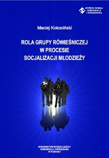Rola grupy rówieśniczej w procesie socjalizacji młodzieży