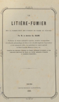 La litière-fumier : sur la fabrication des fumiers de ferme et d'écurie
