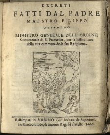 Decreti Fatti Dal Padre Maestro Filippo Gesualdo Ministro Generale Dell' Ordine Conuentuale di S. Francesco, per le Institutione della vita commune della sua Religione