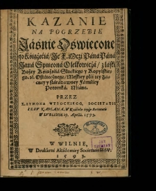 Na pogrzebie Stephana Wielkiego Krola Polskiego &c. Kazanie X. Hieronima Powodowskiego.