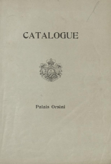 Catalogue des objets d'art et d'ameublement, garnissant le grand appartement au premier étage du Palais du Prince Orsini Rome