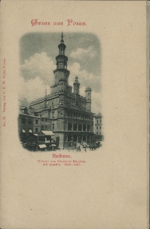 Gruss aus Posen. Rathaus. Erbaut von Giovanni Baptista del Quadro. 1550-1556.