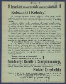 Koleżanki i koledzy! : [Incipit:] O narodowy charakter państwa polskiego walczy dzisiaj przedewszystkiem młode pokolenie polskie, jednolite w swej większości i zapatrzone we wszystkich swoich poczynaniach w jeden cel naczelny: w wielką Polskę [...] / Młodzież Wszechpolska.