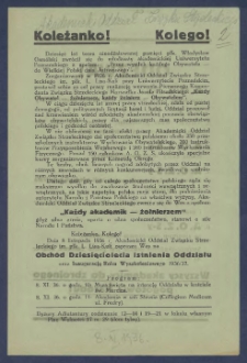 [Ulotka] : [Incipit:] Koleżanko! Kolego! : [Incipit:] Dziesięć lat temu nieodżałowanej pamięci płk. Władysław Osmólski zwrócił się do młodzieży akademickiej Uniwersytetu Poznańskiego z apelem: "Przez wysiłek każdego obywatela - do wielkiej Polski dnia jutrzejszego" [...].