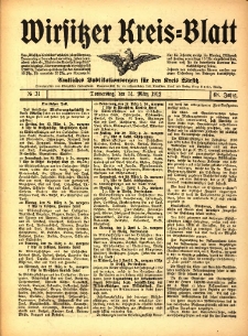 Wirsitzer Kreis-Blatt: Amtliches Publikationsorgan f&uuml;r den Kreis Wirsitz 1912.03.14 Jg.68 Nr31